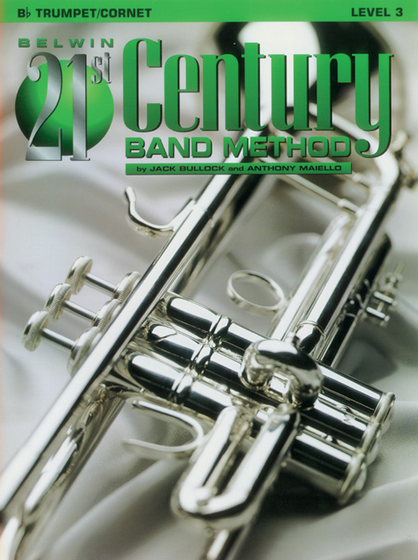Belwin 21st Century Band Method, Level 3 Belwin 21st Century Band Method, Level 3