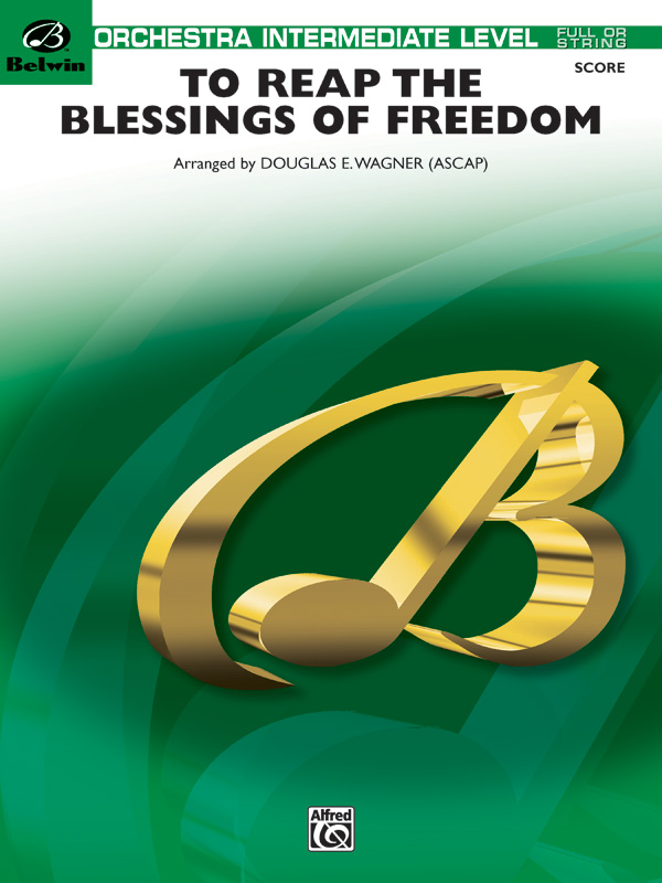 To Reap the Blessings of Freedom