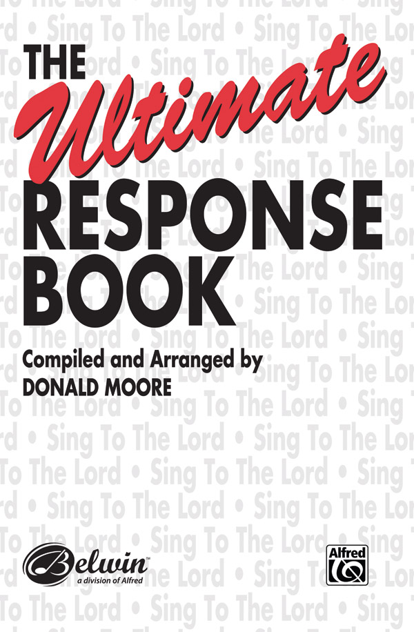The Ultimate Response Book Satb Voices Choral Book