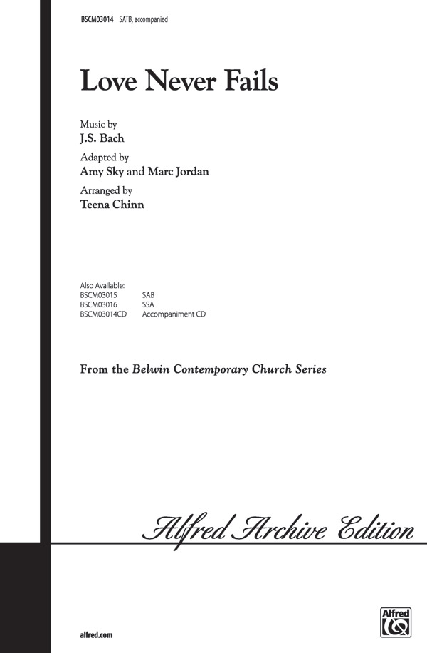 Love Never Fails: SATB Choral Octavo: Johann Sebastian Bach | Sheet Music