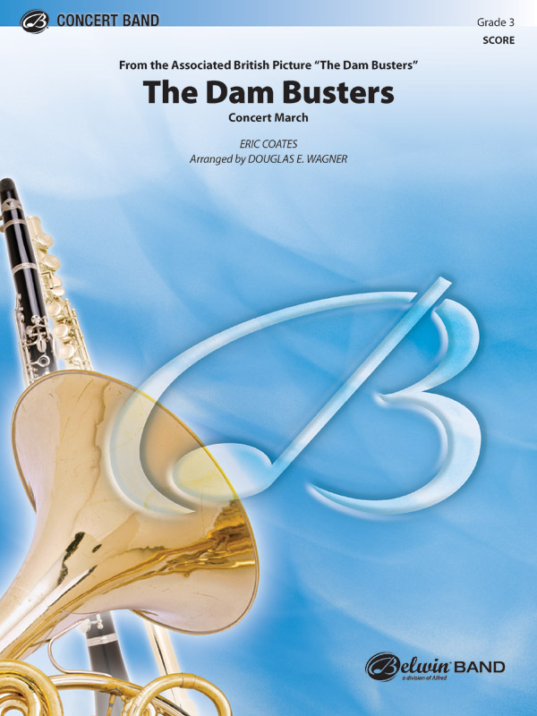 The Dam Busters Concert March Concert Band Conductor Score Eric
