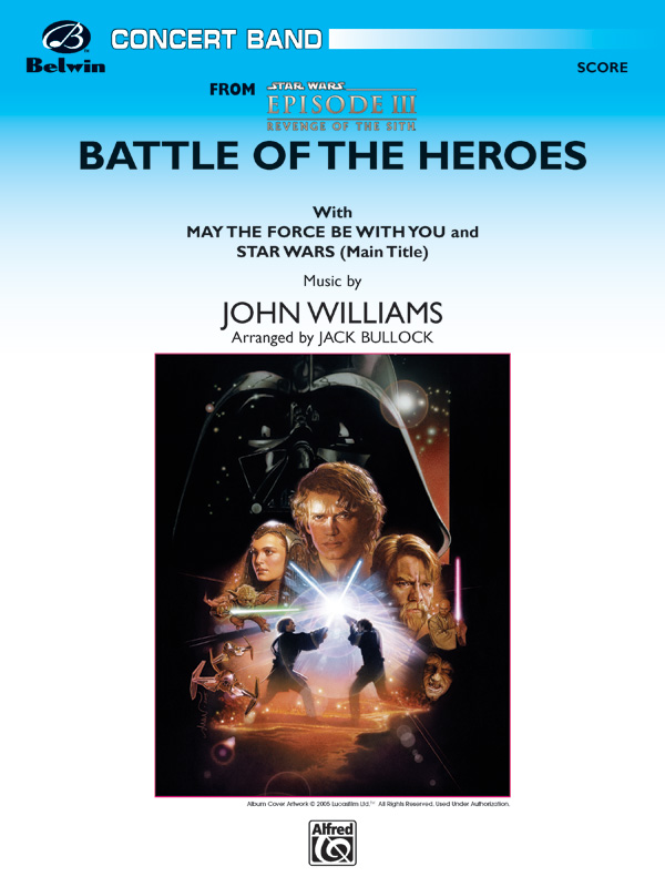 The Battle of the Heroes (from <I>Star Wars®:</I> Episode III <I>Revenge of the Sith</I>)