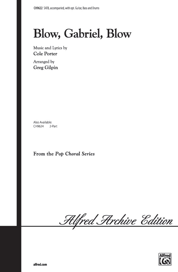 Blow, Gabriel, Blow : SATB : Greg Gilpin : Cole Porter : Anything Goes : Sheet Music : 00-CH9622 : 029156200263 