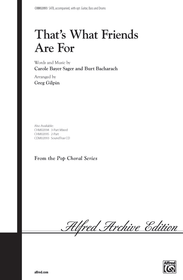 That's What Friends Are For : SATB : Greg Gilpin : Sheet Music : 00-CHM02093 : 654979039464 