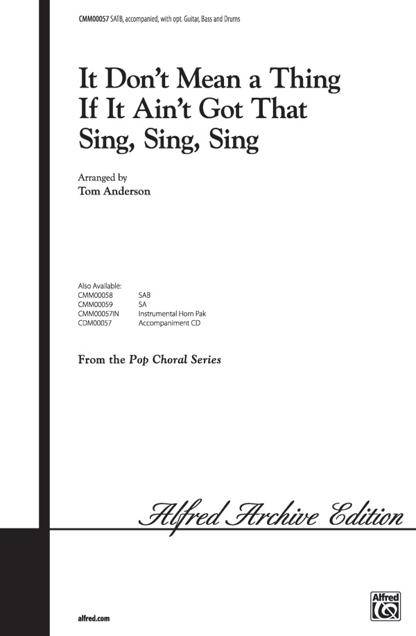 It Don T Mean A Thing If It Ain T Got That Sing Sing Sing Satb Choral Octavo Duke Ellington It Don T Mean A Thing If It Ain T Got That Sing Sing Sing Satb Choral Octavo Duke Ellington