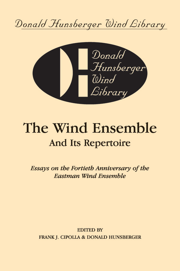 The Wind Ensemble and Its Repertoire