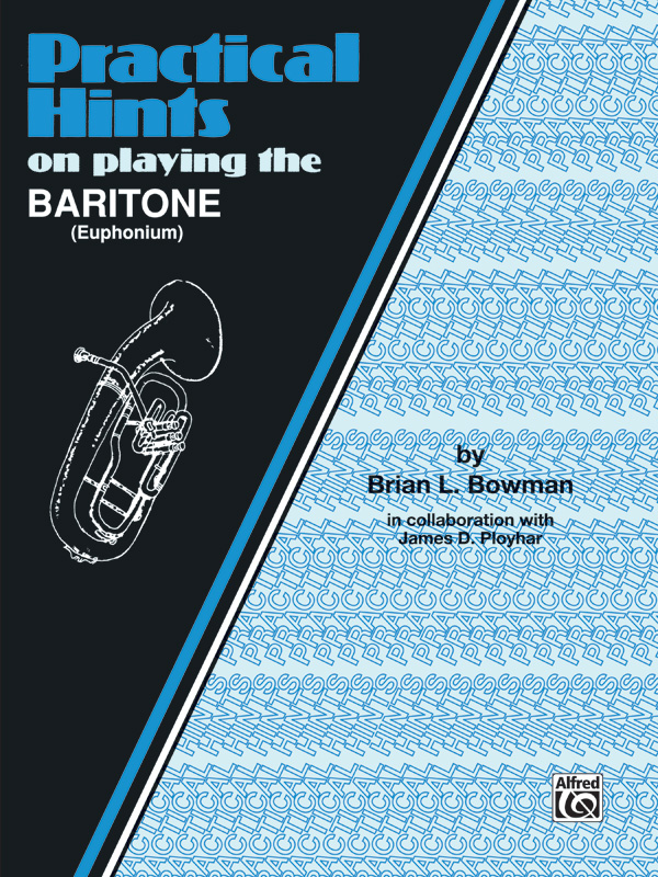 Practical Hints on Playing the Baritone Baritone Book Alfred Music