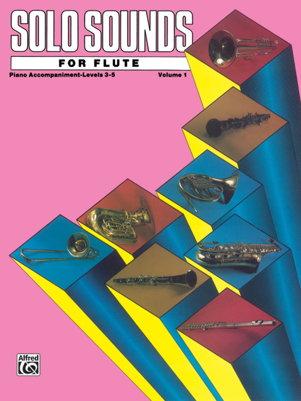 Solo Sounds for Flute, Volume I, Levels 3-5