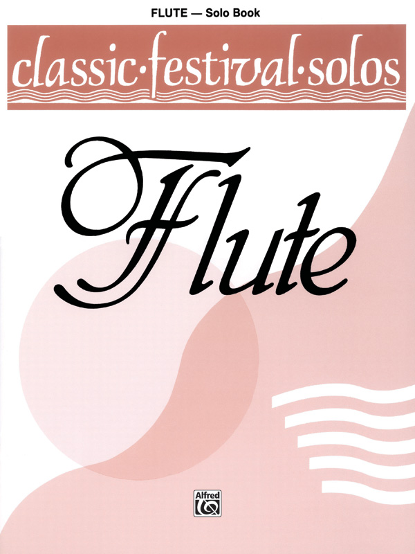 Classic Festival Solos (C Flute), Volume 1 Solo Book