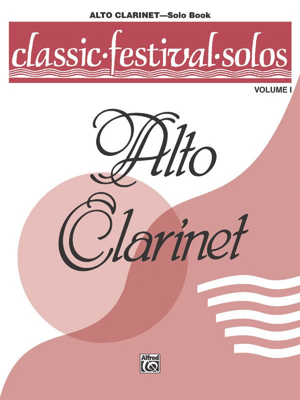 Classic Festival Solos (E-flat Alto Clarinet), Volume 1 Solo Book