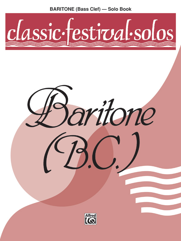 Classic Festival Solos (Baritone B.C.), Volume 1 Solo Book