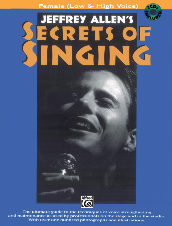 Jeffrey Allen : Secret of Singing - Female Voice : 01 Book & 2 CDs : 029156109511  : 00-EL03806FCD