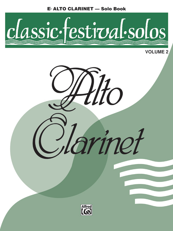 Classic Festival Solos (E-flat Alto Clarinet), Volume 2 Solo Book