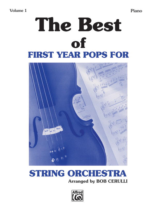 The Best of First Year Pops for String Orchestra, Volume 1