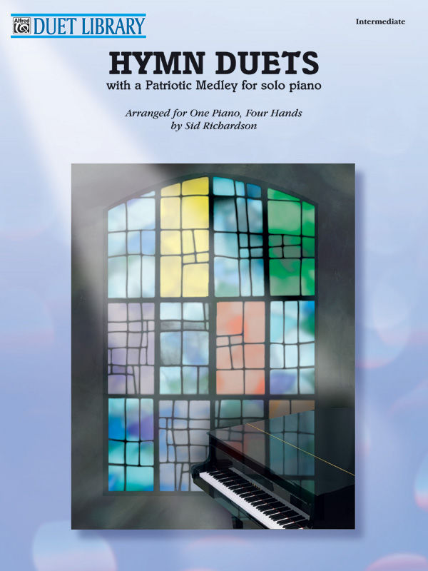 Hymn Duets with a Patriotic Medley for Solo Piano