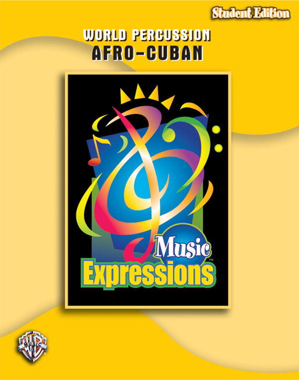 Music Expressions Grade 6 (Middle School 1): Afro-Cuban Percussion (Student Edition)