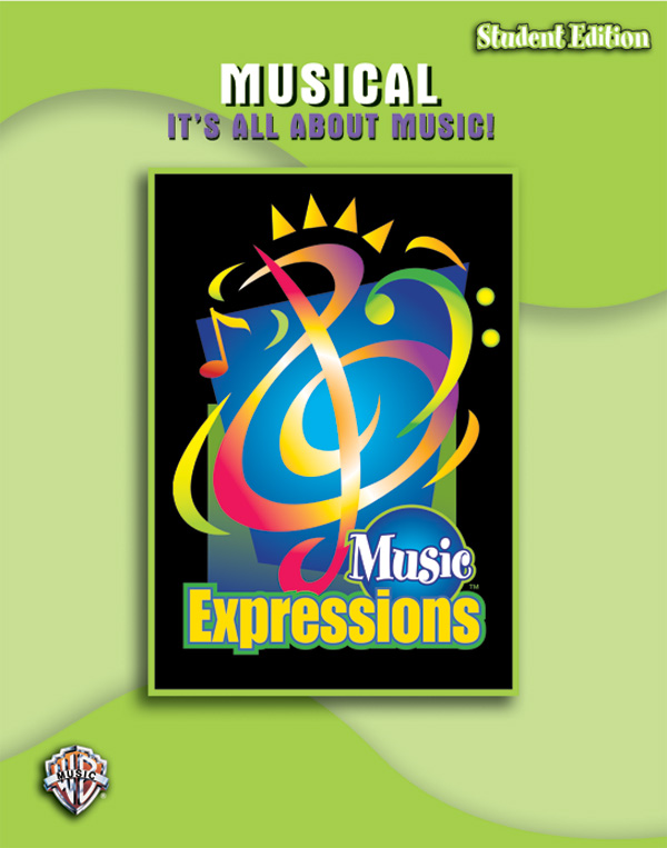 Music Expressions Grade 6 (Middle School 1): Musical: It’s All About Music! (Student Edition)