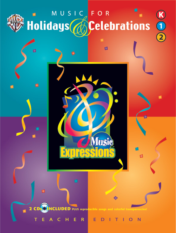 Music Expressions Supplementary Grades K-2: Music for Holidays & Celebrations