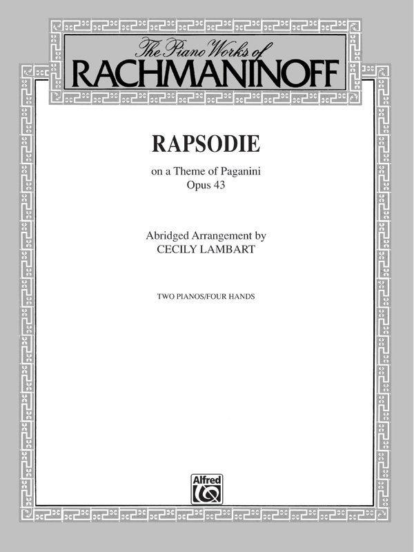 Rhapsody, Opus 43, on a Theme by Paganini (Abridged Arrangement)