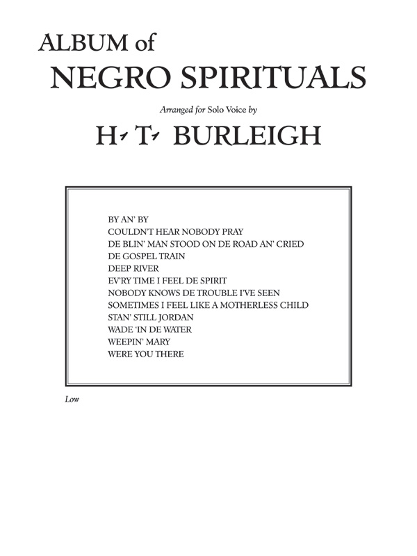 Harry T. Burleigh : Album of Negro Spirituals - Low Voice : Solo : Songbook : 029156156850  : 00-FC01433