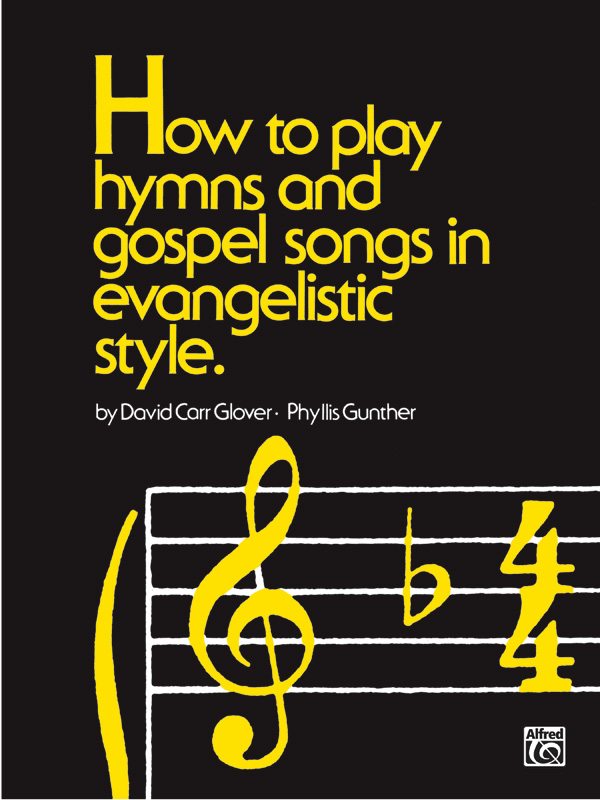 How to Play Hymns and Gospel Songs in Evangelistic Style