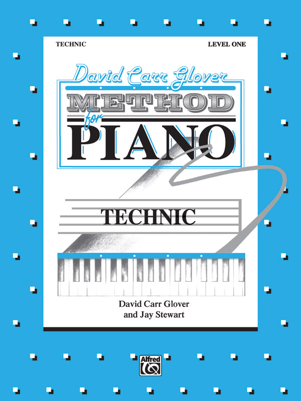 David Carr Glover Method for Piano: Technic, Level 1