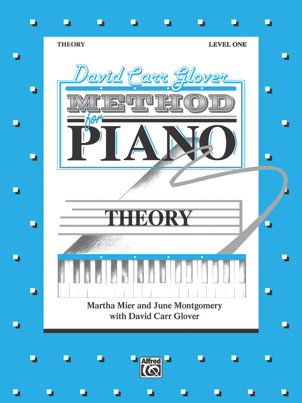 David Carr Glover Method for Piano: Theory, Level 1