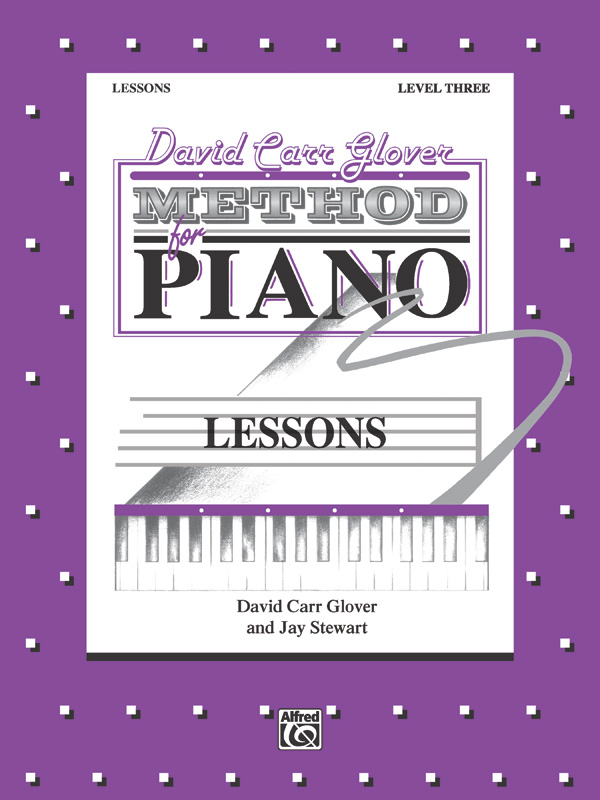 David Carr Glover Method for Piano: Lessons, Level 3