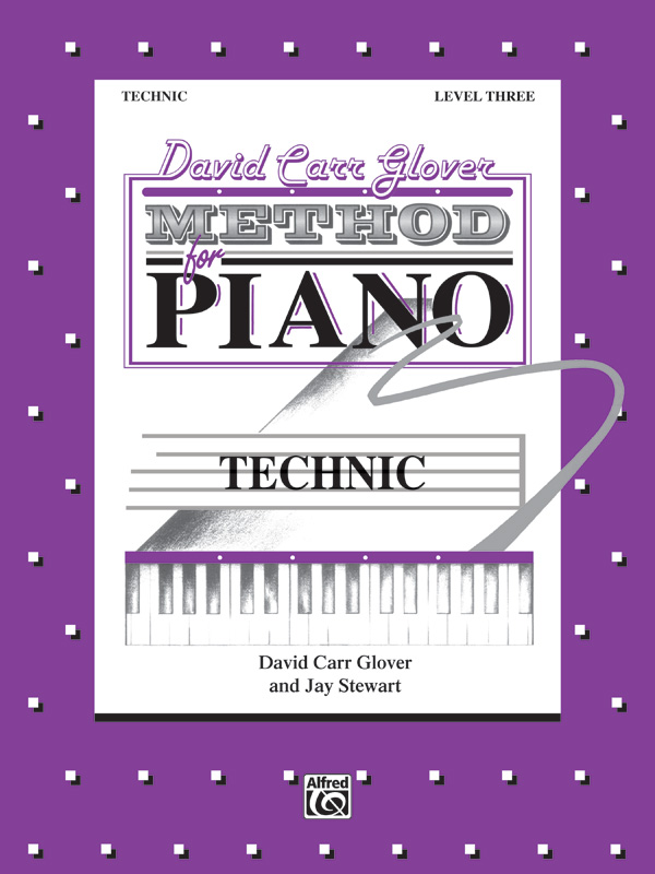 David Carr Glover Method for Piano: Technic, Level 3