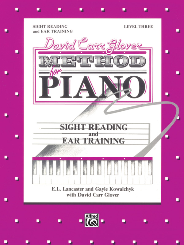 David Carr Glover Method for Piano: Sight Reading and Ear Training, Level 3