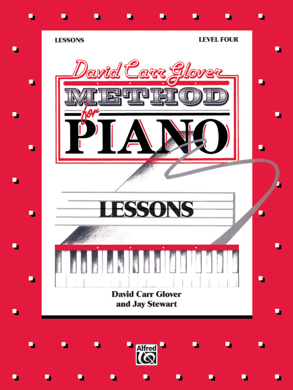 David Carr Glover Method for Piano: Lessons, Level 4