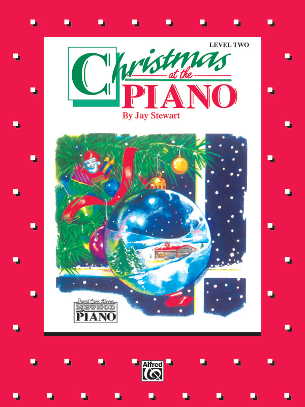 David Carr Glover Method for Piano: Christmas at the Piano, Level 2