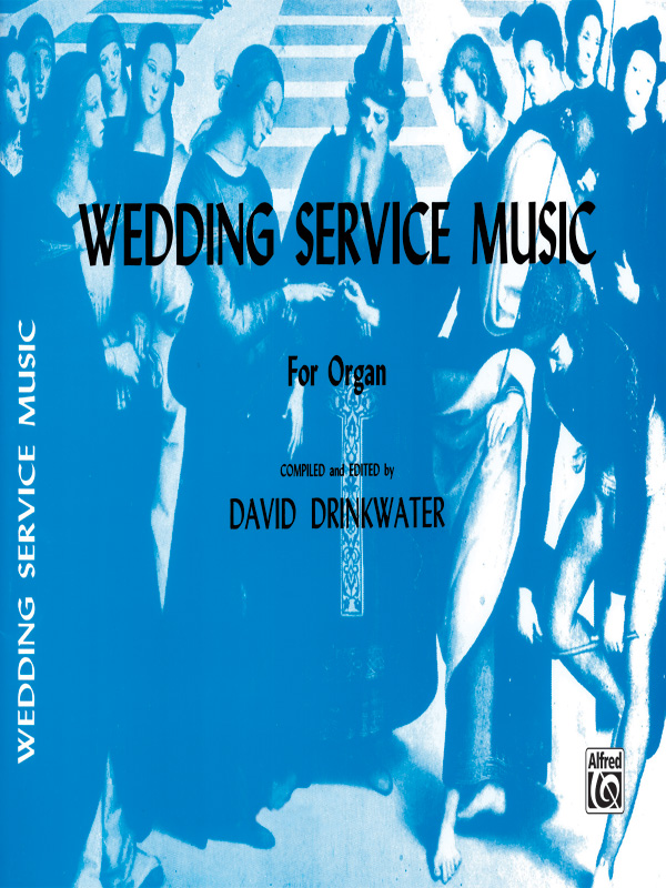 Wedding Service Music for Organ