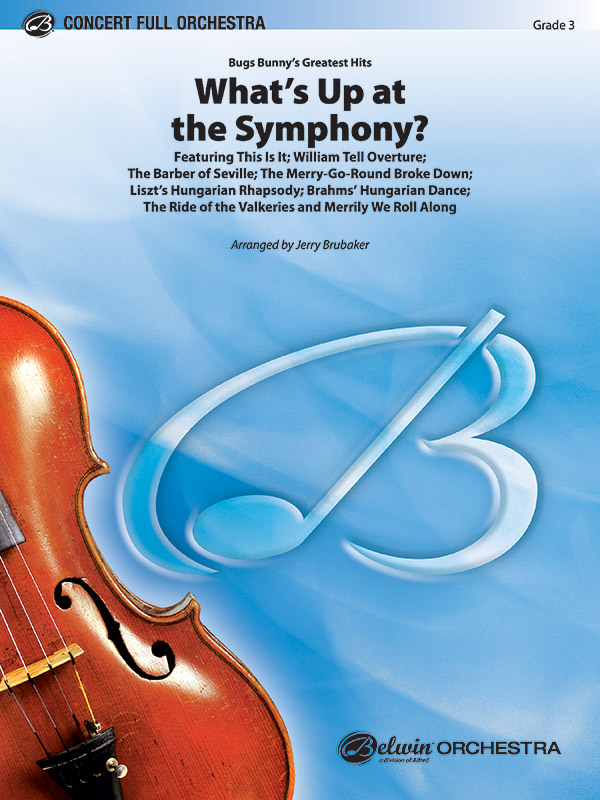 What’s Up at the Symphony? (Bugs Bunny’s Greatest Hits)