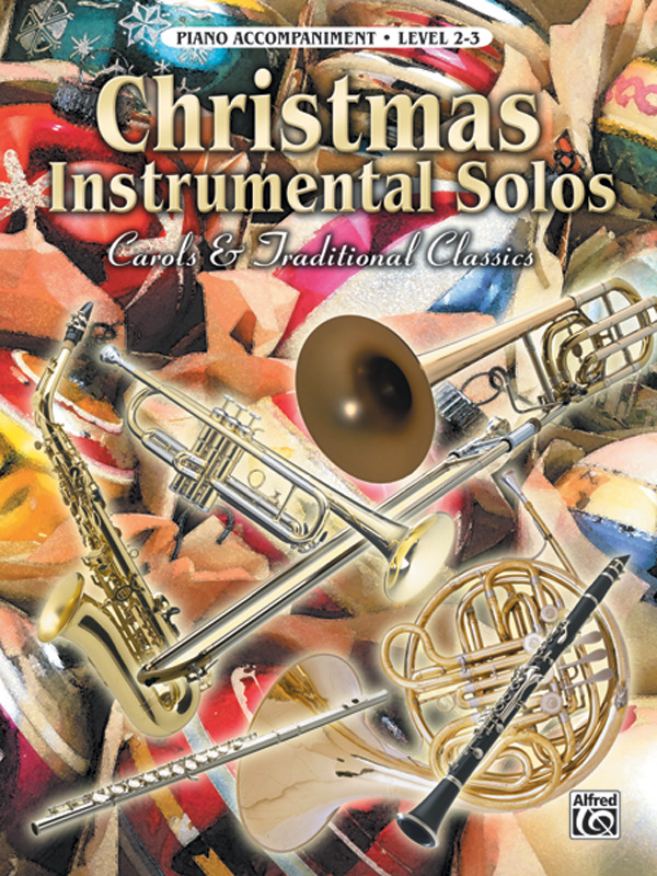 Christmas Instrumental Solos: Carols & Traditional Classics: Piano Acc. (Instrumental) Book 