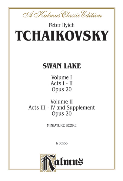 Swan Lake, Opus 20 (Volume I-II, Acts I-IV and Supplement)