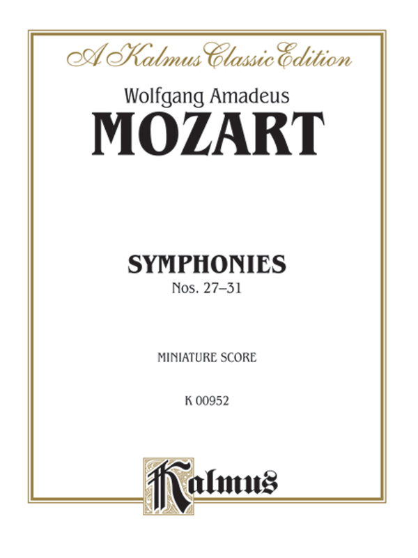 Symphonies: 27 (K. 119); 28 (K. 220); 29 (K. 201); 30 (K. 202); 31 (K. 297)