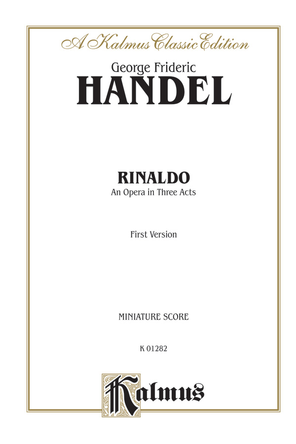 Rinaldo (1711), An Opera in Three Acts (First Version): Vocal Miniature ...
