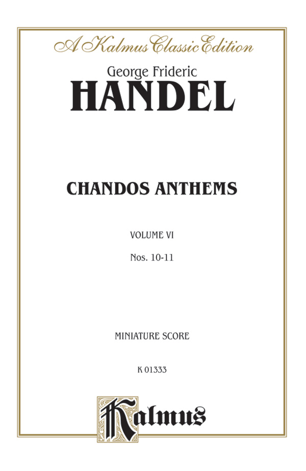 Chandos Anthems, 10. The Lord Is My Light 11. Let God Arise (two versions):  SATB  SSATB with ST Soli (Orch.)  SATB  SAATTB with SATB Soli (Orch.)  Choral Miniature Score: