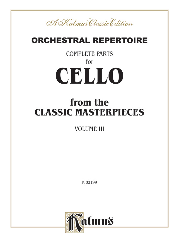 Orchestral Repertoire Complete Parts for Cello from the Classic