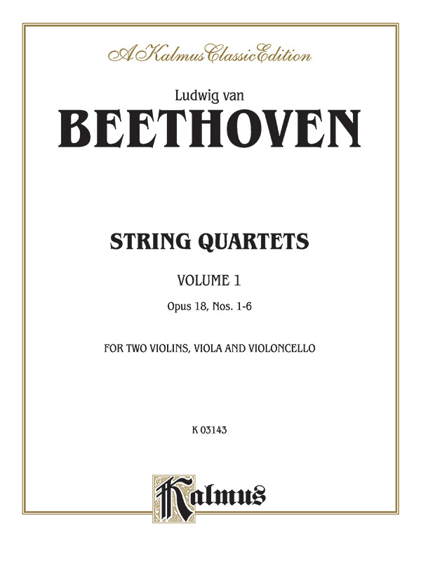 String Quartets, Volume I, Opus 18, Nos. 1-6