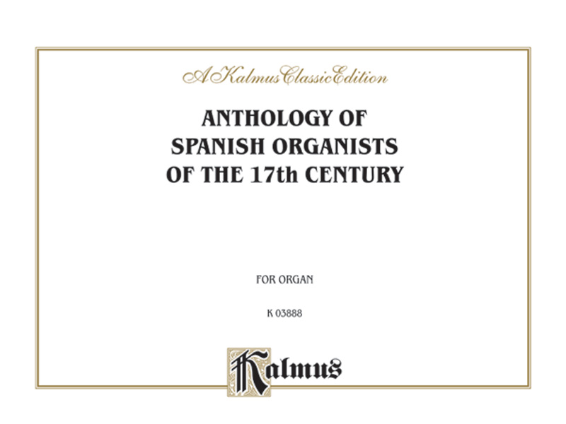 Anthology of Spanish Organists of the 17th Century