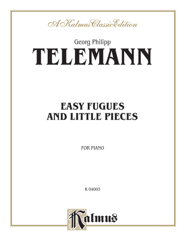 Easy Fugues and Little Pieces