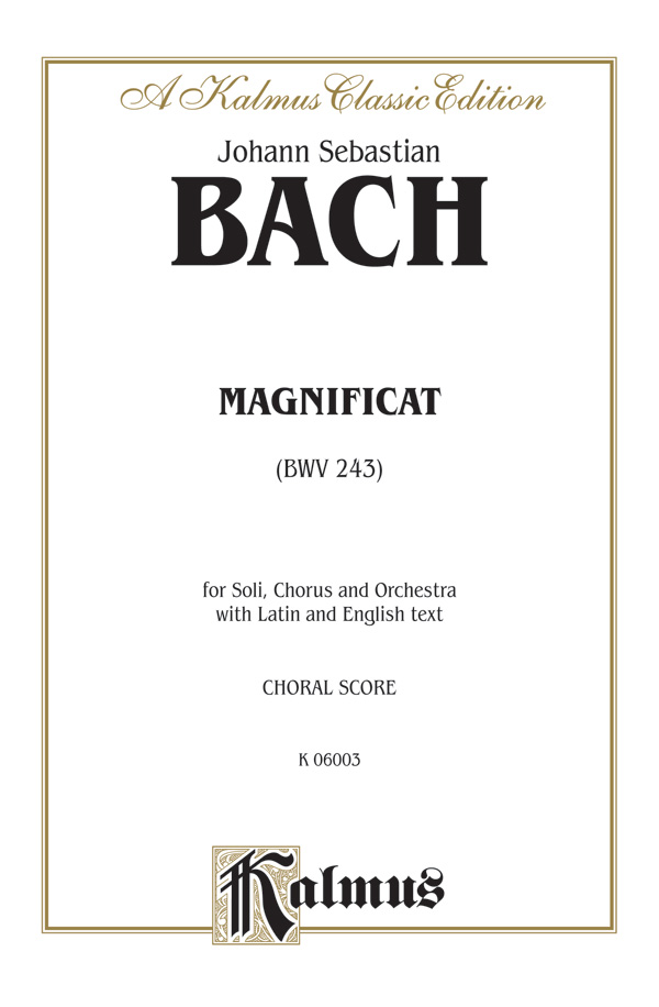 Magnificat (BWV 243) : SAATB : Johann Sebastian Bach : Sheet Music : 00-K06003 : 029156120134 