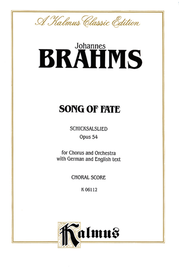 Johannes Brahms : Song of Fate (Schicksalslied), Opus 54 : SATB : Songbook : 029156030143  : 00-K06112