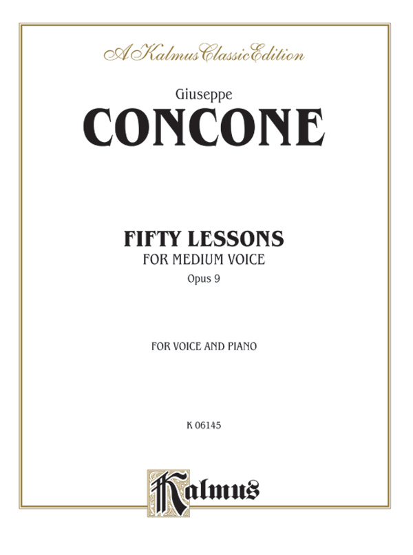 Giuseppe Concone : Fifty Lessons, Opus 9 - Medium Voice : Solo : Songbook : 029156955491  : 00-K06145