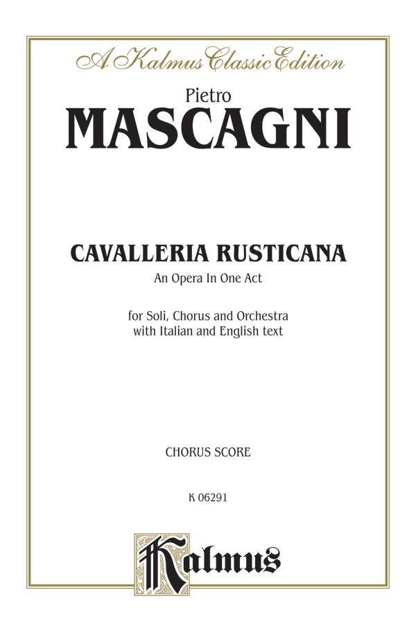 Cavalleria Rusticana – An Opera in One Act