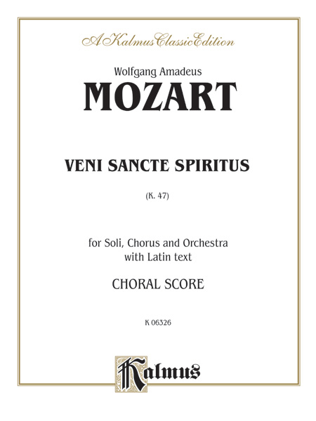 Wolfgang Amadeus Mozart : Veni Sancte Spiritus, K. 47 : SATB divisi : Songbook : 029156165036  : 00-K06326