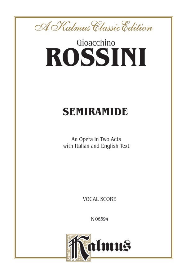 Semiramide – An Opera in Two Acts