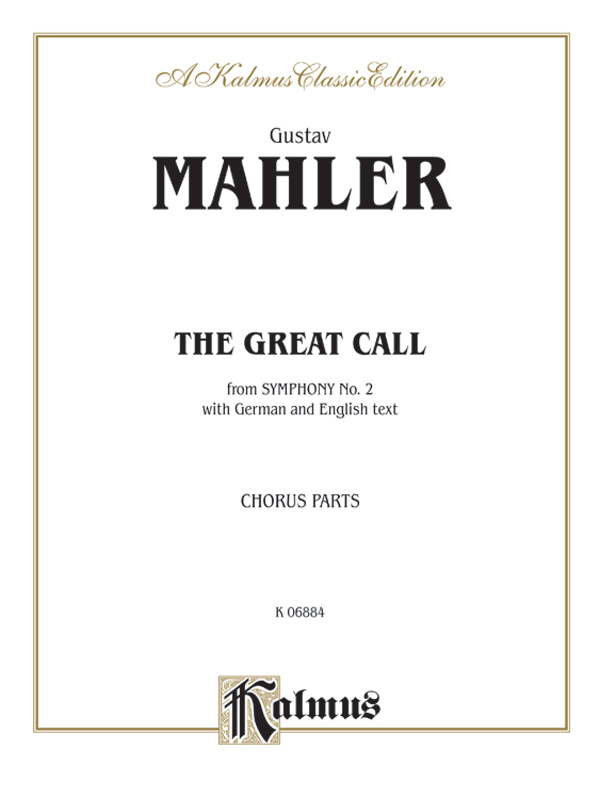Gustav Mahler : The Great Call (from <i>Symphony No. 2</i>) : SATB divisi : Songbook : 029156087543  : 00-K06884